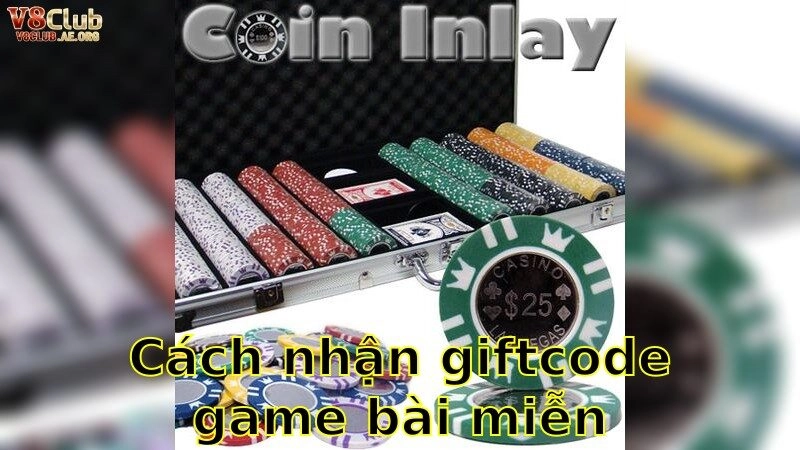 Cách Nhận Giftcode Game Bài Miễn Phí – Mở Khóa Ưu Đãi 2025