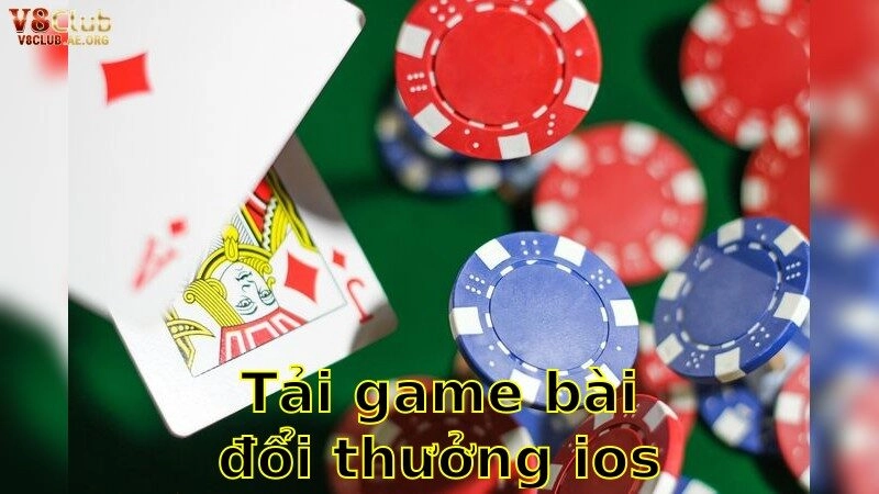 Tải Game Bài Đổi Thưởng iOS An Toàn – Bảo Mật Tuyệt Đối Cho Game Thủ