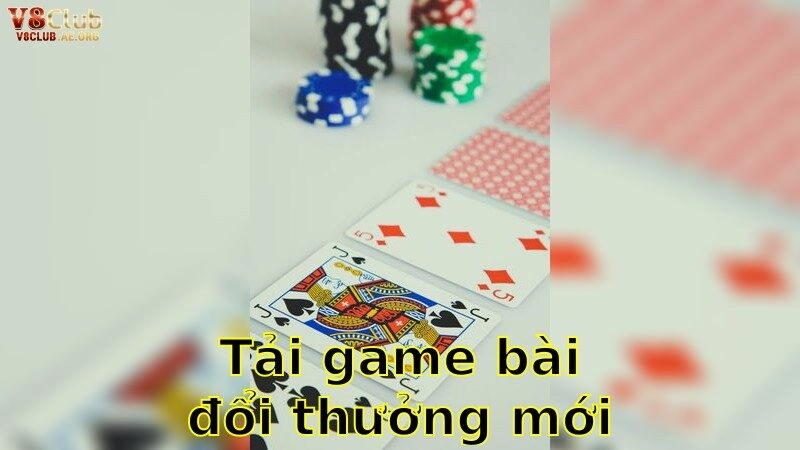 Tải Game Bài Đổi Thưởng Mới Nhất – Khám Phá Ngay Siêu Phẩm 2025